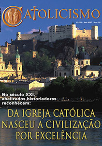 Catolicismo nº 676 — abril de 2007