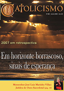 Catolicismo nº 685 — janeiro de 2008