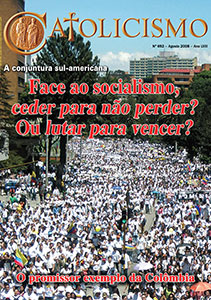 Catolicismo nº 692 — agosto de 2008