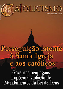 Catolicismo nº 702 — junho de 2009
